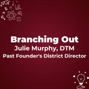 Julie Murphy, DTM, Past Founder's District Director presenting Branching Out training.